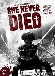 不死之身 She Never Died (2019) 1080P/720P BT磁力 迅雷网盘下载