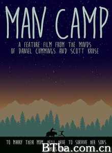 哥们营地搞笑之旅 哥们营地 Man Camp (2019) 1080P/720P BT磁力 迅雷网盘下载