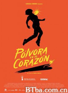 火药之心 Pólvora en el corazón (2019) 1080P BT磁力 迅雷网盘下载
