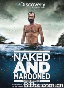只身在荒岛60天 Naked and Marooned with Ed Stafford (2013) 1080P BT磁力 迅雷网盘下载