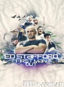 决胜荒野 第一季 Ed Stafford: First Man Out Season 1 (2019) 1080P BT磁力 迅雷网盘下载-影音屋