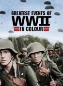二战重大事件 第一季/Greatest Events of WWII in Colour Season 1