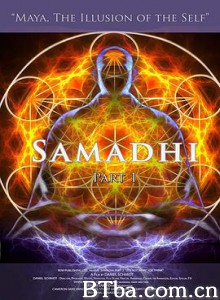 三摩地 第一部 玛雅，自我的幻象 三摩地 三昧 Samadhi (2017) 1080P BT磁力 迅雷网盘下载-影音屋