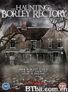博利庄园惊魂 The Haunting of Borley Rectory (2019) 720P BT磁力 迅雷网盘下载