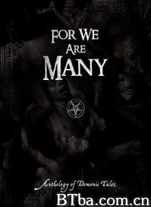 恶魔军团 For We Are Many (2019) 1080P/720P BT磁力 迅雷网盘下载
