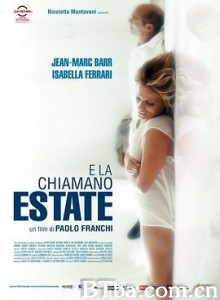 这就是我们所说的夏天 所谓的夏天(台) 这就是所谓的夏季 E la chiamano estate (2012) 1080P BT磁力 迅雷网盘下载