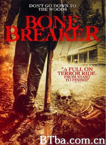 碎骨机 Bone Breaker (2020) 720P BT磁力 迅雷网盘下载