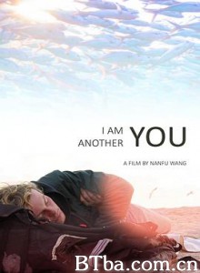 我是另一个你 流浪的你我 I Am Another You (2017) 1080P BT磁力 迅雷网盘下载