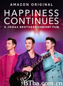 幸福继续：乔纳斯兄弟巡演纪录片 Happiness Continues (2020)  BT磁力 迅雷网盘下载