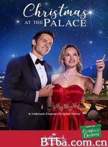 王子爱上我 皇宫圣诞节 Christmas at the Palace (2018) 1080P BT磁力 迅雷网盘下载