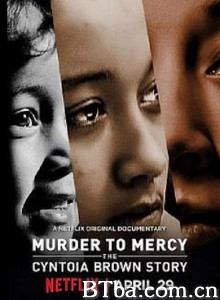 少女杀人犯的审判和宽恕 杀有赦：辛托雅的故事(港 台) Murder to Mercy: The Cyntoia Brown Story (2020)  BT磁力 迅雷网盘下载