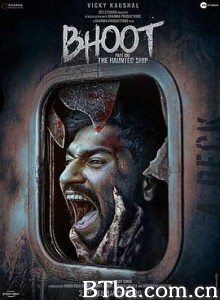 幽灵船 Bhoot: Part One - The Haunted Ship (2020) 720P BT磁力 迅雷网盘下载