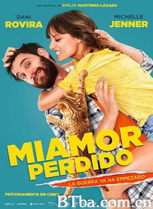 我失去的爱 真愛貓下去(台) Miamor perdido (2018) 1080P BT磁力 迅雷网盘下载