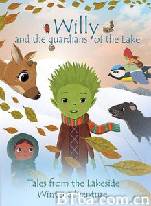 威利和湖畔卫士 Willy and the Guardians of the Lake (2018) 720P BT磁力 迅雷网盘下载