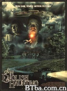 英国古宅惊魂 英国古宅 An English Haunting (2020) 720P BT磁力 迅雷网盘下载