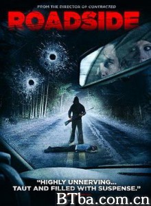 山路惊魂 Roadside (2013) 1080P BT磁力 迅雷网盘下载