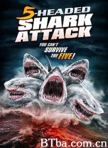 夺命五头鲨 5-Headed Shark Attack (2017) 1080P BT磁力 迅雷网盘下载
