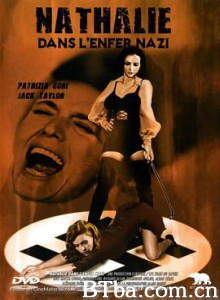 纳粹军妓之魔域逃生 Nathalie rescapée de l'enfer (1978) 720P BT磁力 迅雷网盘下载