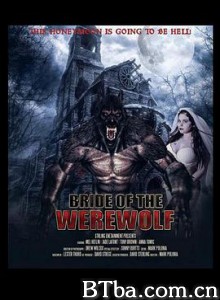 狼人的新娘 Bride of the Werewolf (2019) 720P BT磁力 迅雷网盘下载