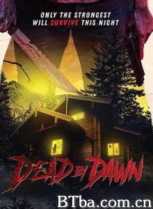 死到凌头 Dead by Dawn (2020) 1080P/720P BT磁力 迅雷网盘下载