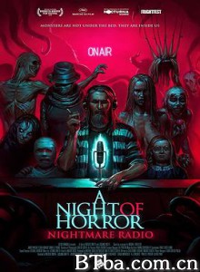 恐怖之夜：噩梦电台 A Night of Horror: Nightmare Radio (2019) 1080P/720P BT磁力 迅雷网盘下载