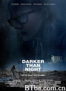 比夜更黑 Darker Than Night (2018) 1080P/720P BT磁力 迅雷网盘下载