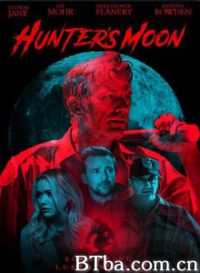 月下狩猎 Hunter's Moon (2020) 720P BT磁力 迅雷网盘下载