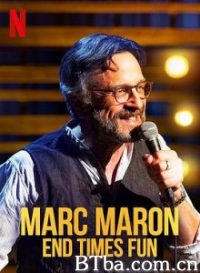 马克·马龙：末日好好玩 Marc Maron: End Times Fun (2020) 1080P BT磁力 迅雷网盘下载