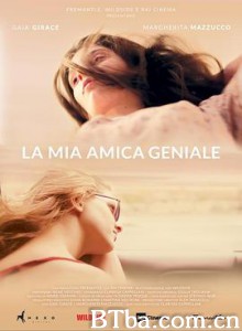 我真正的天才女友 La mia amica geniale (2018) 720P BT磁力 迅雷网盘下载
