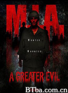 越战亡魂 M.I.A. A Greater Evil (2018) 720P BT磁力 迅雷网盘下载