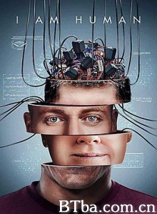 我是人类 我是人類 I Am Human (2019) 720P BT磁力 迅雷网盘下载