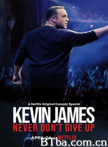 永远不要放弃 Kevin James: Never Don't Give Up (2018) 1080P BT磁力 迅雷网盘下载