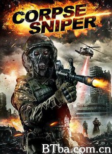 不死狙击手 Sniper Corpse (2018) 720P BT磁力 迅雷网盘下载