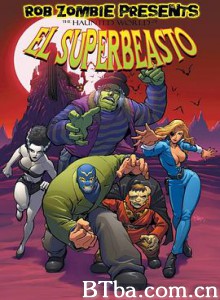 鬼界超级混蛋 The Haunted World of El Superbeasto (2009)  BT磁力 迅雷网盘下载