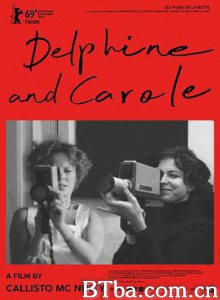 德菲因与卡罗尔：反叛缪斯 反叛缪斯：黛芬与凯洛(台) 女性会面 Delphine et Carole insoumuses (2019) 1080P BT磁力 迅雷网盘下载-影音屋
