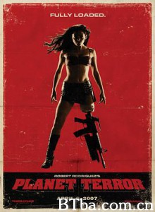 恐怖星球 恐惧星球 索女‧丧尸‧机关枪(港) Planet Terror (2007) 1080P BT磁力 迅雷网盘下载