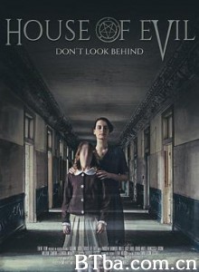 邪恶之家 House of Evil (2017) 720P BT磁力 迅雷网盘下载