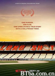 意外在场 Long Shot (2017) 1080P BT磁力 迅雷网盘下载