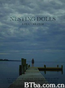 套娃 Nesting Dolls (2019) 1080P/720P BT磁力 迅雷网盘下载
