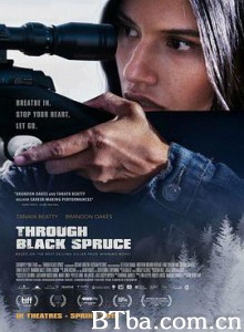 穿过黑云杉 Through Black Spruce (2018) 1080P BT磁力 迅雷网盘下载