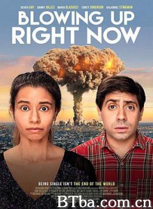 立即 炸毁 Blowing Up Right Now (2019) 1080P BT磁力 迅雷网盘下载