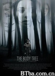 身体树 人形树 The Body Tree (2017) 720P BT磁力 迅雷网盘下载
