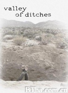 谷沟 山谷沟渠 Valley of Ditches (2017) 1080P/720P BT磁力 迅雷网盘下载