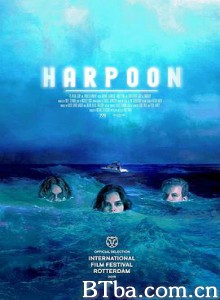 渔枪 Harpoon (2019) 1080P BT磁力 迅雷网盘下载
