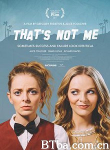 那不是我 冒牌明星夢(台) That's Not Me (2017) 1080P BT磁力 迅雷网盘下载