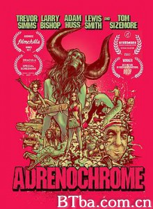 肾上腺素 Adrenochrome (2018) 720P BT磁力 迅雷网盘下载