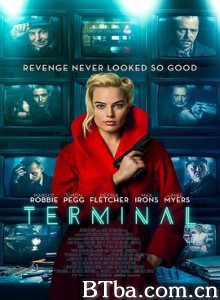 终端 刺杀终点战(台) 喋血双红(港) Terminal (2018) 1080P BT磁力 迅雷网盘下载