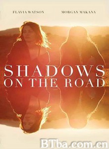 末路残影 Shadows on the Road (2018) 720P BT磁力 迅雷网盘下载