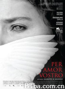 为你着想 安娜的美丽人生(台) 安娜 Per amor vostro (2015) 1080P BT磁力 迅雷网盘下载