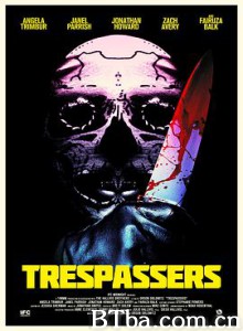 荒漠杀机 Trespassers (2018) 1080P/720P BT磁力 迅雷网盘下载
